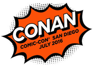 CONAN THE COMEDIAN Returns to SDCC w/ A-List Guest Line-up