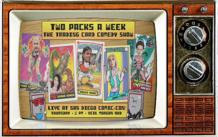 SMC TV SDCC Alternate Show 2016 Devastator Press Two Packs a Week Trading Card Comedy Show