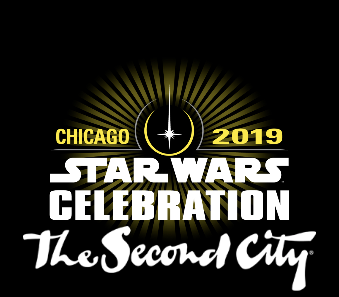 Star Wars, Nothing But Star Wars! THE SECOND CITY Appearing at SWCC 2019!