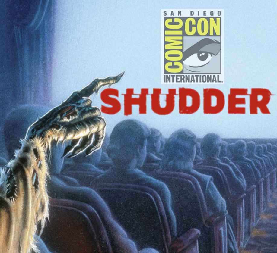 Ditch the Tights, It’s Time For Frights! SHUDDER Gives SDCC 2019 the Creeps!